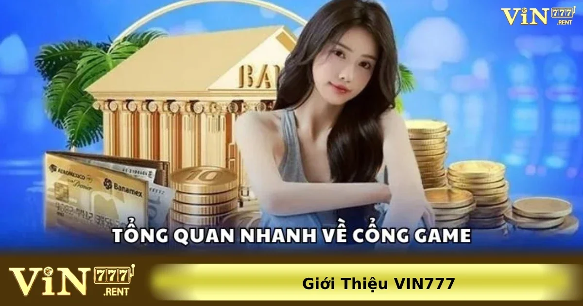 Các điểm đặc trưng nổi bật khi giới thiệu Vin777