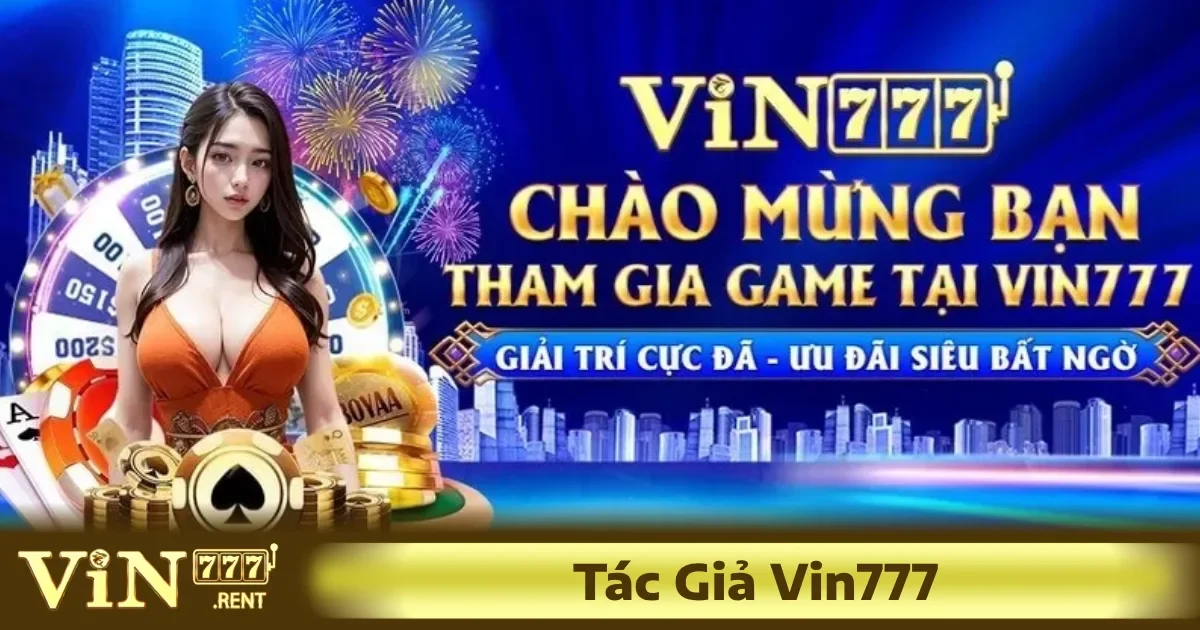 Tác giả Vin777 không ngừng cập nhật nội dung đa dạng về các lĩnh vực cá cược, từ phân tích trận đấu, dự đoán, hướng dẫn chơi,...