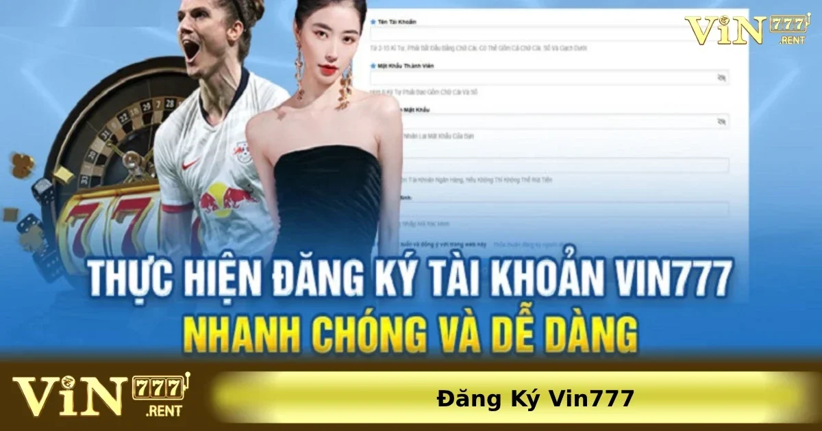 Hướng Dẫn Đăng Ký và Tham Gia Vin777 Cho Người Mới