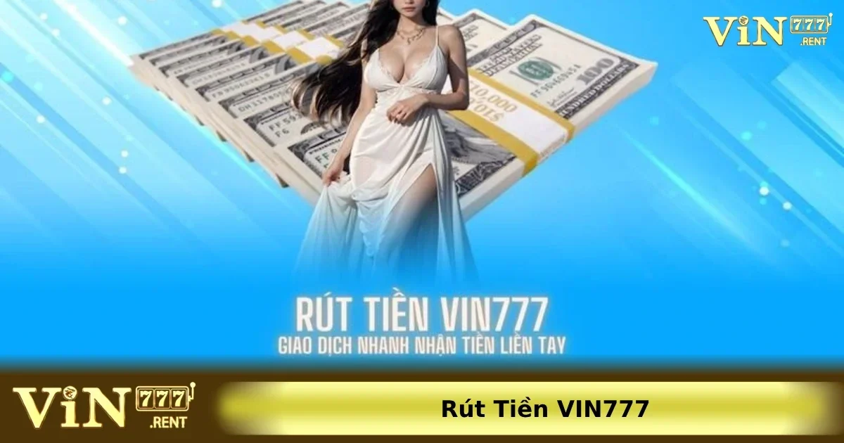 Vin777 hỗ trợ nhiều phương thức nạp/rút đa dạng, đảm bảo nhanh chóng, an toàn và thuận tiện.